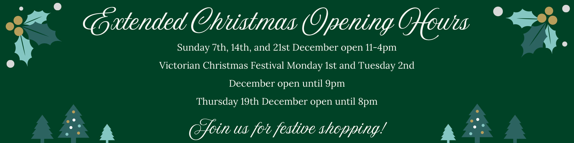 Christmas Extended Opening Times